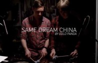 WILLO: Same Dream China by Gold Panda