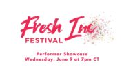 Performer Showcase #1 – Fresh Inc Festival