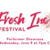 6/9 Performer Showcase 1 – Fresh Inc Festival