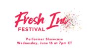 Performer Showcase #4 – Fresh Inc Festival