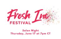 6/17 Salon Night 3 – Fresh Inc Festival