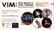 VIM: 10th Wave x Yuki Tokuda Dance Collaboration Concert