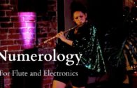 Numerology // Naomi Perera and Adam Langley // Dramatic Flute, Voice and Electronics