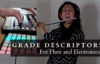 Grade Descriptors // Naomi Perera and Adam Langley // Flute and Electronics